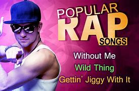 Image result for Awesome Rap Songs