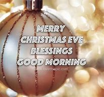 Image result for Merry Christmas Eve Morning