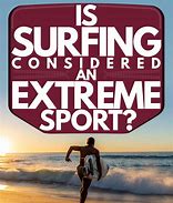 Image result for Extreme Sport Surfing