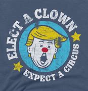 Image result for Elect a Clown