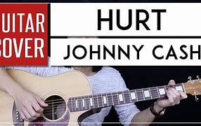 Image result for Johnny Cash Hurt Guitar Chords