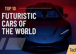 Image result for Top 10 Futuristic Cars