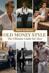 Image result for Old Money Style Maan