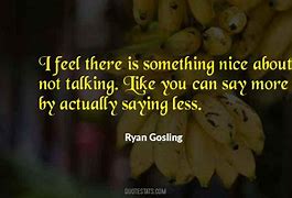 Image result for Talk to Me Nice Qoutes