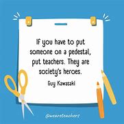 Image result for school quotes for teachers