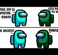 Image result for Among Us Memes Spanish