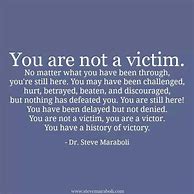 Image result for Quotes About Victim Mentality