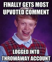 Image result for Throwaway Account Meme