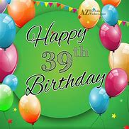 Image result for 39th Birthday