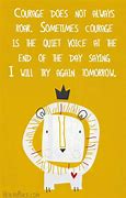 Image result for courage quotes for kids