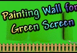 Image result for Painting Greenscreen