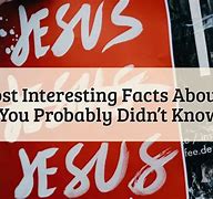 Image result for Facts About Jesus Christ