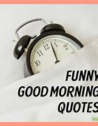 Image result for Good Morning Be Happy Funny