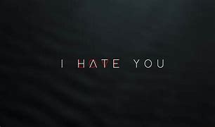 Image result for I Hate Love with Black Background