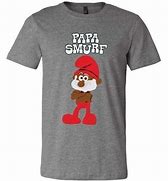 Image result for Papa Smurf Tee Shirt