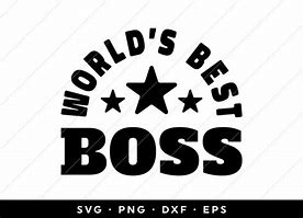 Image result for Your the Best Boss