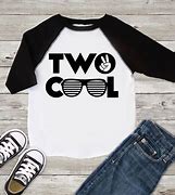 Image result for Toddler 2 Shirt