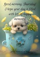 Image result for Good Morning Happy Thursday Dog