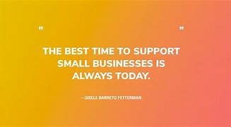 Image result for Helping Small Businesses Grow Quotes