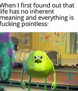 Image result for That's My Life without You Memes