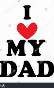 Image result for My Dad Is Cute