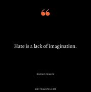 Image result for Quotes About Wasting Hate