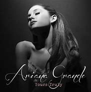 Image result for Ariana Grande Yours Truly Ai Covers