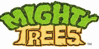 Image result for Mighty Tree Meme