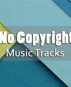 Image result for Copyright Free Music