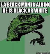 Image result for Albino Meme