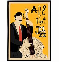 Image result for Picture of Stop All That Jazz Poster