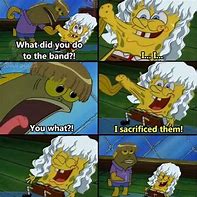 Image result for You Know Me Meme Spongebob