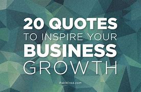 Image result for Helping Small Businesses Grow Quotes