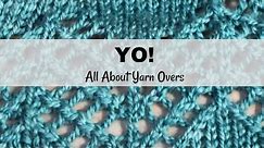 YO! All About Yarn Overs