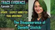 037 - The Disappearance of Danielle Stislicki - UPDATED