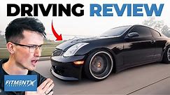 Getting Behind the Wheel of a Stanced Infiniti G35!