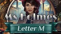 Ms. Holmes: Letter M Collector's Edition > iPad, iPhone, Android, Mac & PC Game | Big Fish