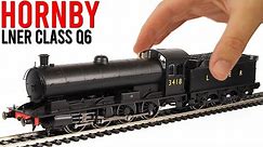 Hornby LNER Raven Class Q6 | Unboxing & Review