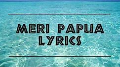 Dezine - Meri Papua LYRICS