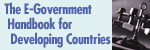 The E-Government Handbook for Developing Countries