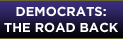 Democrats: The Road Back