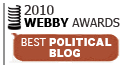 2010 Webby Award Winner for Best Political Blog