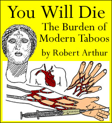 You Will Die The Burden of Modern Taboos Robert Arthur