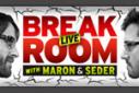 Break Room Live with Maron & Seder