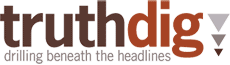 LOGO: Truthdig: Drilling Beneath the Headlines. A Progressive Journal of News and Opinion. Editor, Robert Scheer. Publisher, Zuade Kaufman.