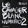 Le cavalier blanc n°2