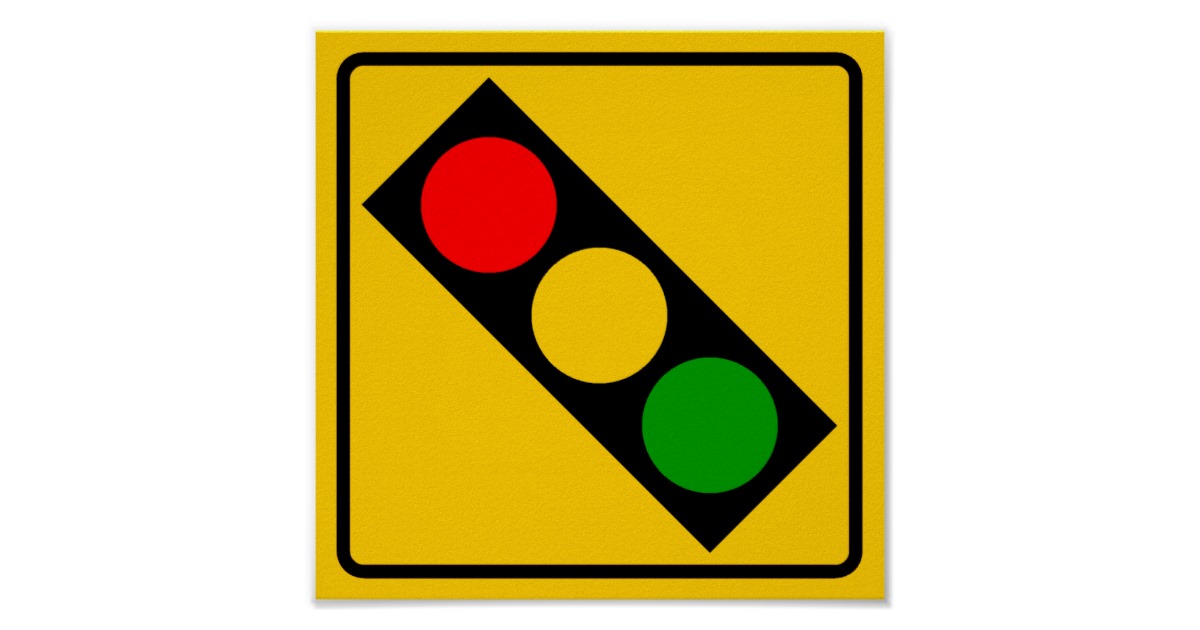 Traffic Light Ahead Highway Sign Poster | Zazzle