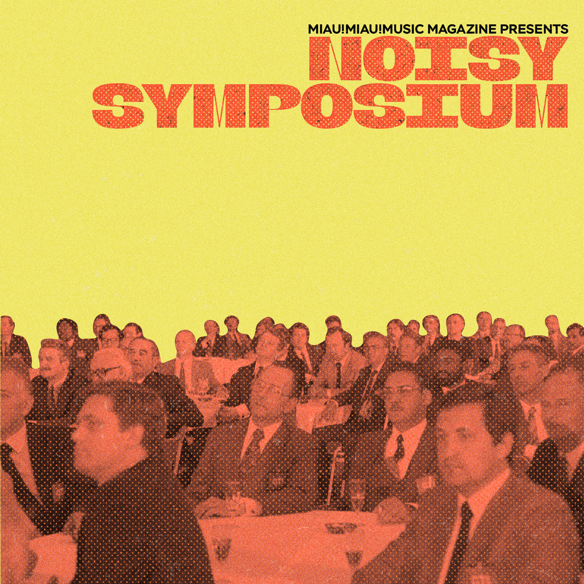 Noisy Symposium