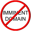 NO IMMINENT DOMAIN