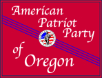 American Patriot Party, Oregon Patriot Party, American Patriots Party us